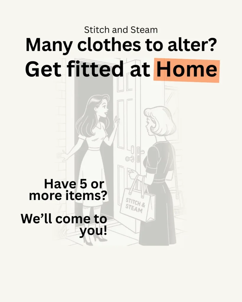 Doorstep alteration service Doorstep clothes alteration professional tailor Stitch & Steam